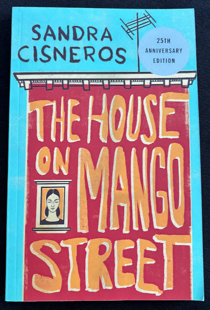 The House on Mango Street - 25th Anniversary Edition