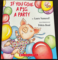 If You Give a Pig a Party