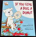 If You Give A Dog A Donut